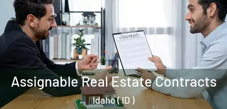  Assignable Real Estate Contracts Idaho ( ID )