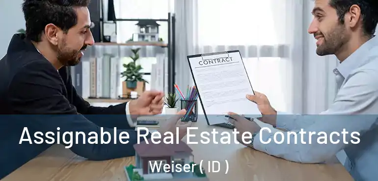  Assignable Real Estate Contracts Weiser ( ID )