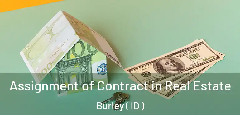  Assignment of Contract in Real Estate Burley ( ID )