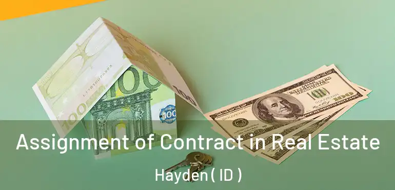  Assignment of Contract in Real Estate Hayden ( ID )