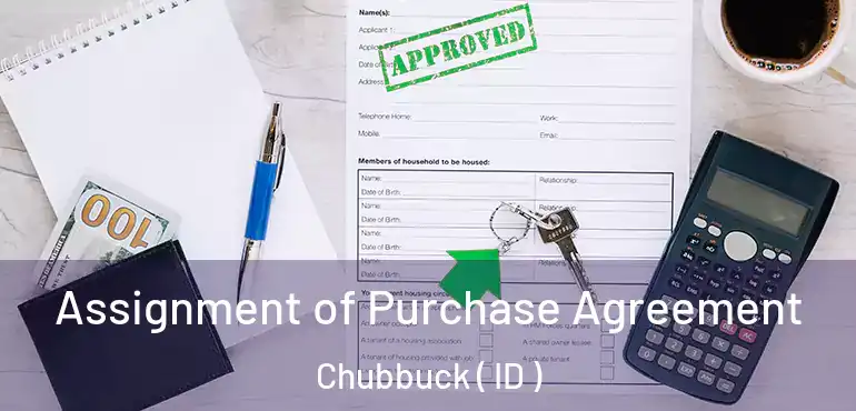  Assignment of Purchase Agreement Chubbuck ( ID )