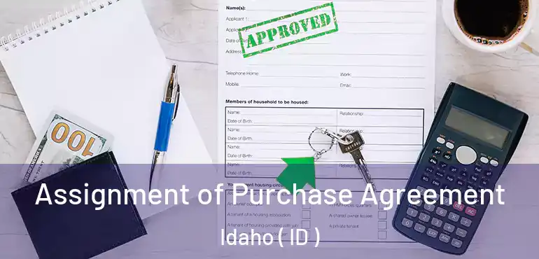  Assignment of Purchase Agreement Idaho ( ID )