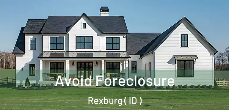 Avoid Foreclosure Rexburg ( ID )