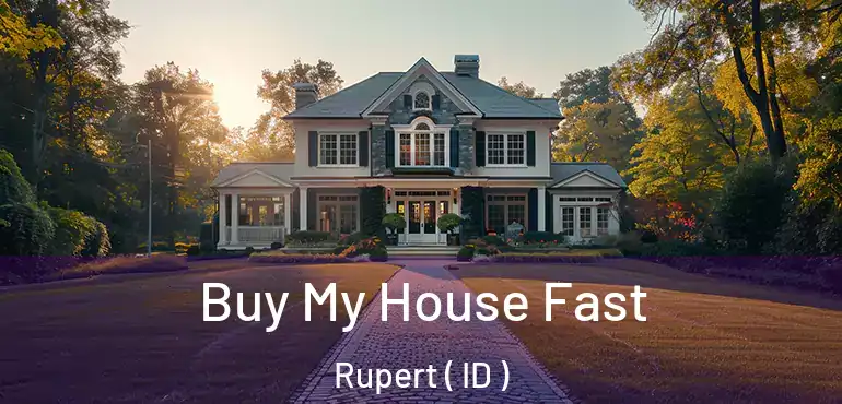  Buy My House Fast Rupert ( ID )