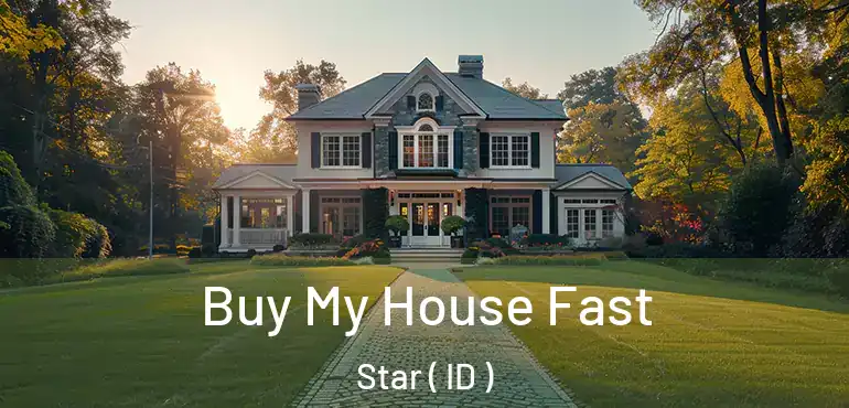  Buy My House Fast Star ( ID )
