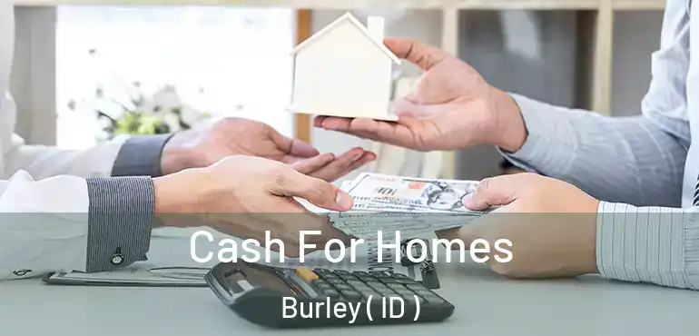  Cash For Homes Burley ( ID )