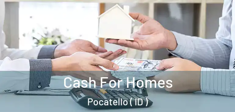  Cash For Homes Pocatello ( ID )