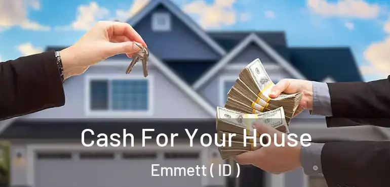  Cash For Your House Emmett ( ID )