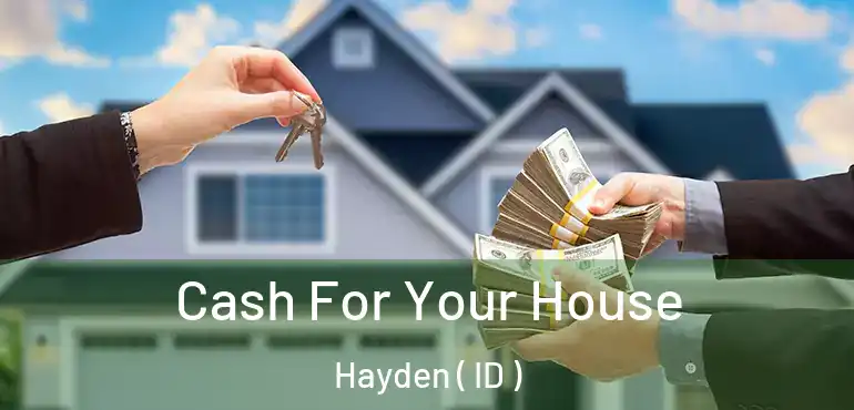  Cash For Your House Hayden ( ID )