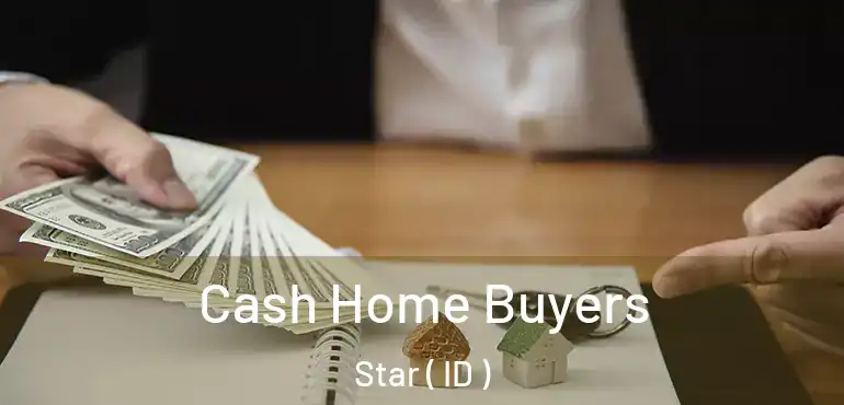  Cash Home Buyers Star ( ID )