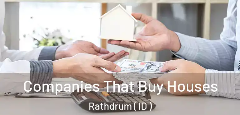  Companies That Buy Houses Rathdrum ( ID )