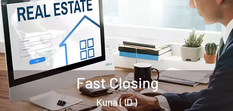  Fast Closing Kuna ( ID )