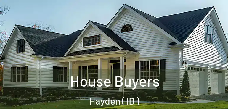  House Buyers Hayden ( ID )