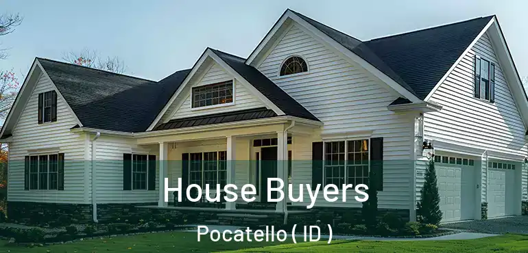  House Buyers Pocatello ( ID )