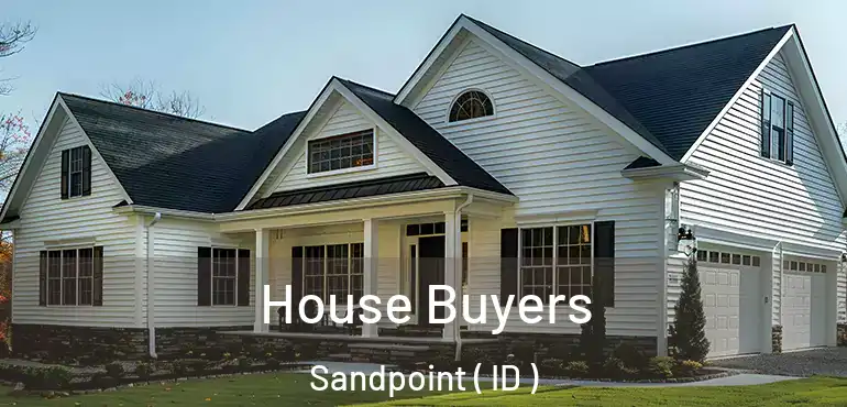  House Buyers Sandpoint ( ID )