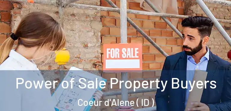  Power of Sale Property Buyers Coeur d'Alene ( ID )