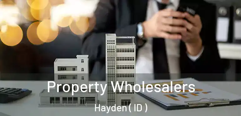  Property Wholesalers Hayden ( ID )