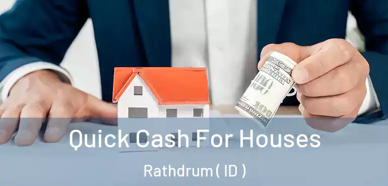  Quick Cash For Houses Rathdrum ( ID )