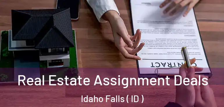  Real Estate Assignment Deals Idaho Falls ( ID )