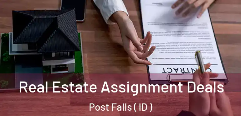 Real Estate Assignment Deals Post Falls ( ID )