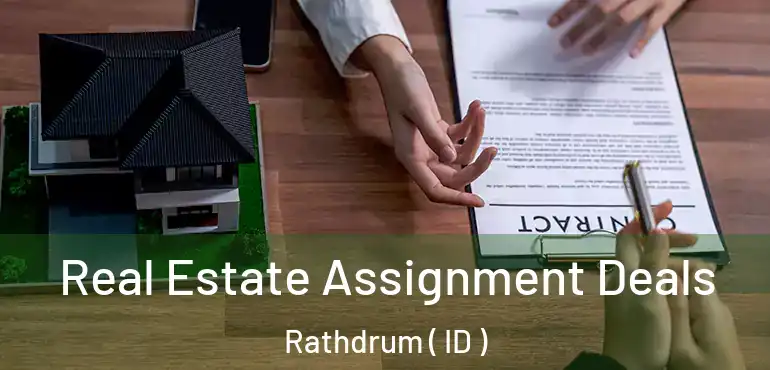  Real Estate Assignment Deals Rathdrum ( ID )