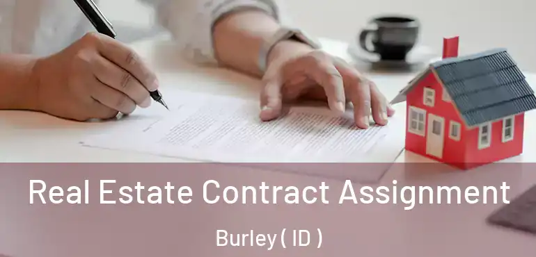  Real Estate Contract Assignment Burley ( ID )