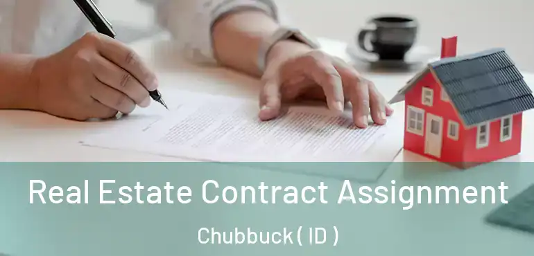  Real Estate Contract Assignment Chubbuck ( ID )