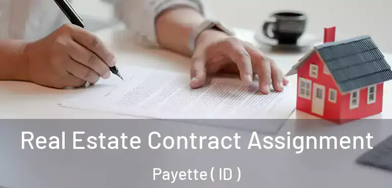  Real Estate Contract Assignment Payette ( ID )