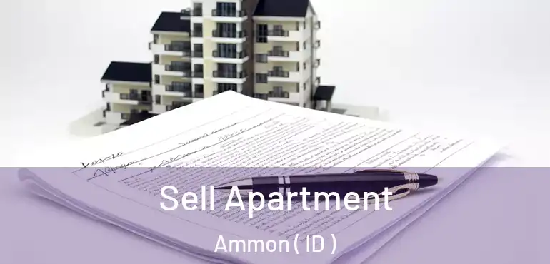  Sell Apartment Ammon ( ID )