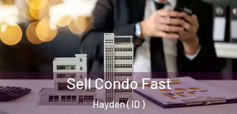  Sell Condo Fast Hayden ( ID )