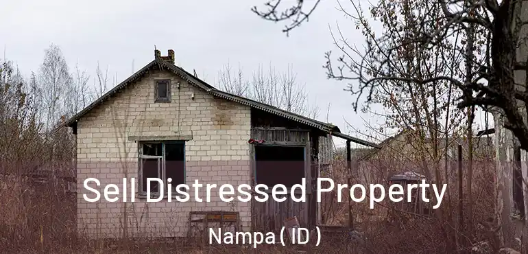  Sell Distressed Property Nampa ( ID )