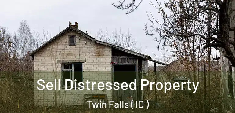  Sell Distressed Property Twin Falls ( ID )