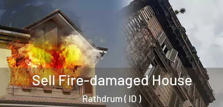  Sell Fire-damaged House Rathdrum ( ID )