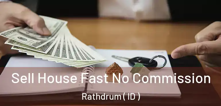  Sell House Fast No Commission Rathdrum ( ID )