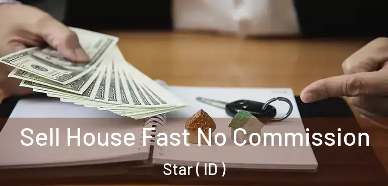  Sell House Fast No Commission Star ( ID )