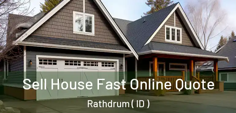  Sell House Fast Online Quote Rathdrum ( ID )