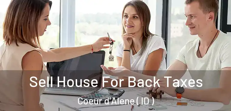  Sell House For Back Taxes Coeur d'Alene ( ID )