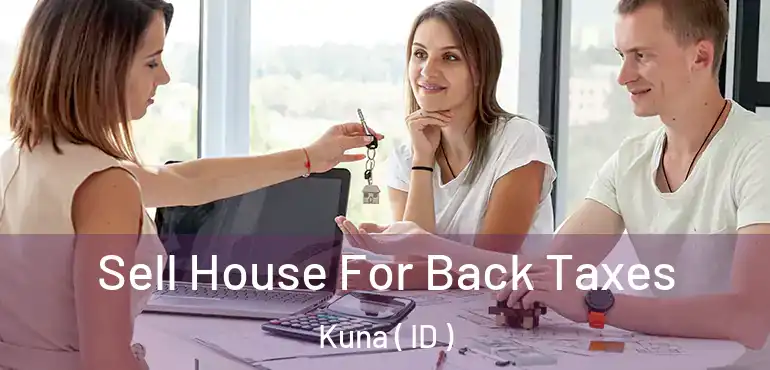  Sell House For Back Taxes Kuna ( ID )