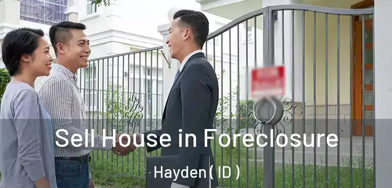  Sell House in Foreclosure Hayden ( ID )