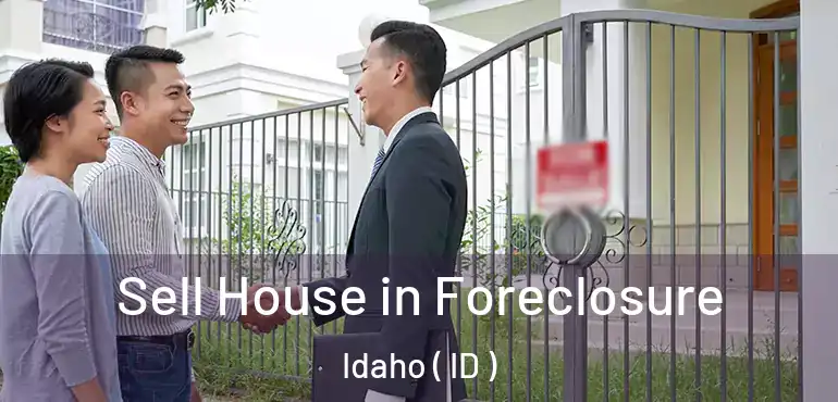  Sell House in Foreclosure Idaho ( ID )