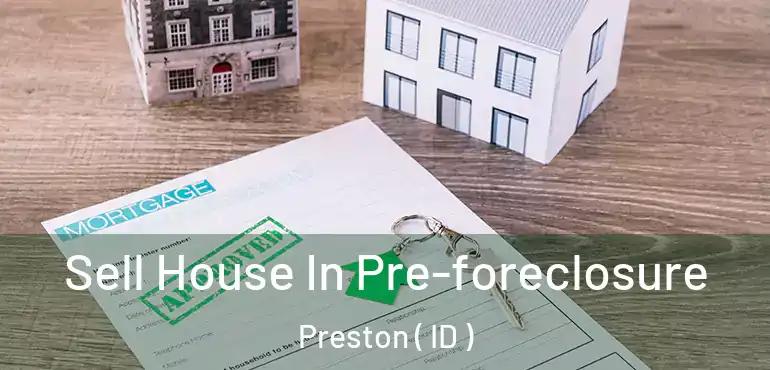  Sell House In Pre-foreclosure Preston ( ID )