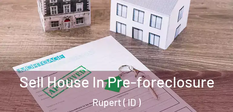  Sell House In Pre-foreclosure Rupert ( ID )