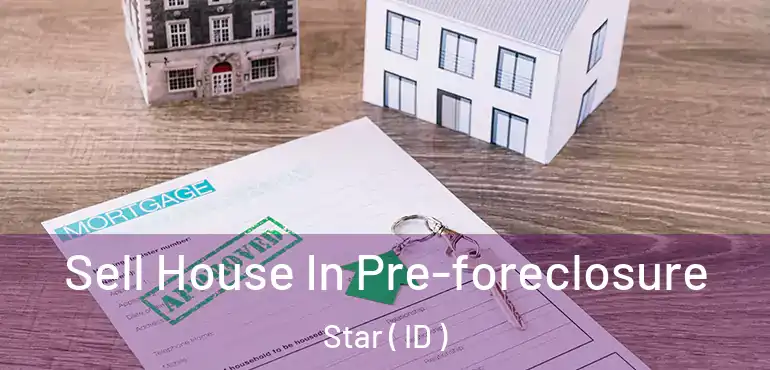  Sell House In Pre-foreclosure Star ( ID )