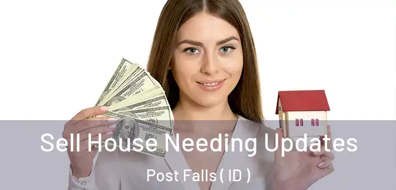  Sell House Needing Updates Post Falls ( ID )
