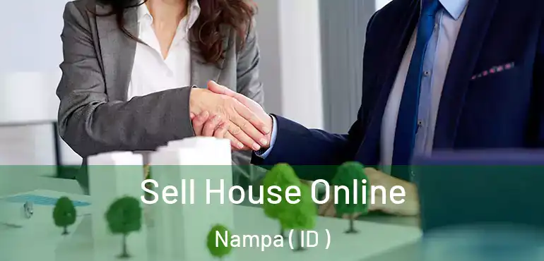  Sell House Online Nampa ( ID )