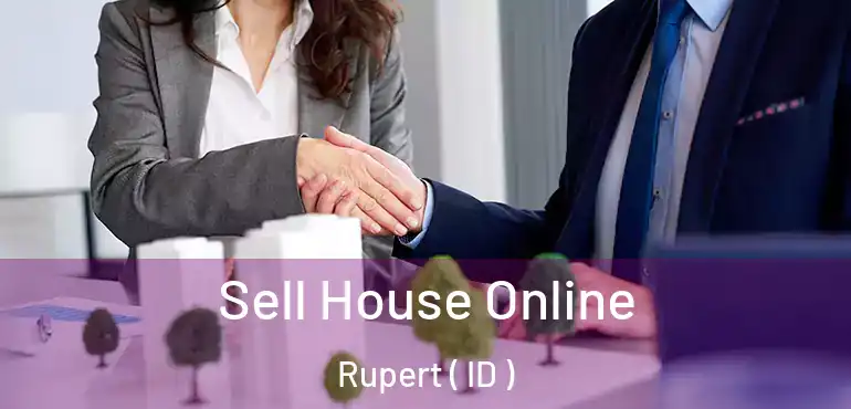  Sell House Online Rupert ( ID )