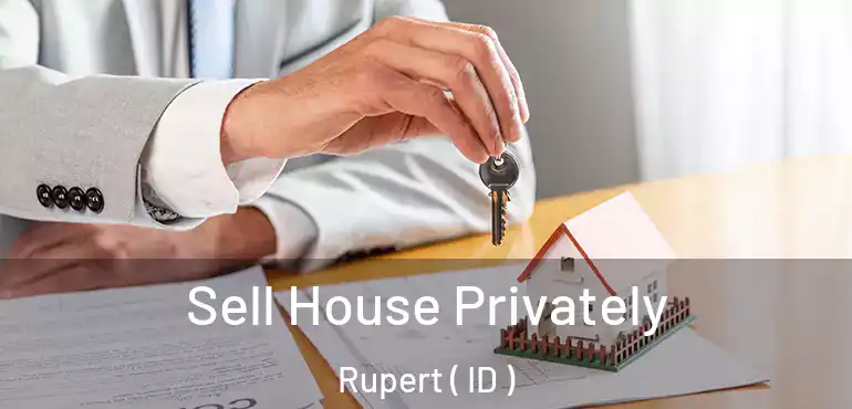  Sell House Privately Rupert ( ID )