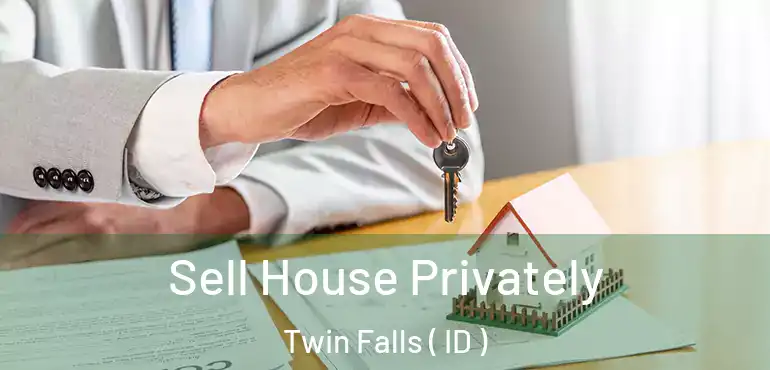  Sell House Privately Twin Falls ( ID )