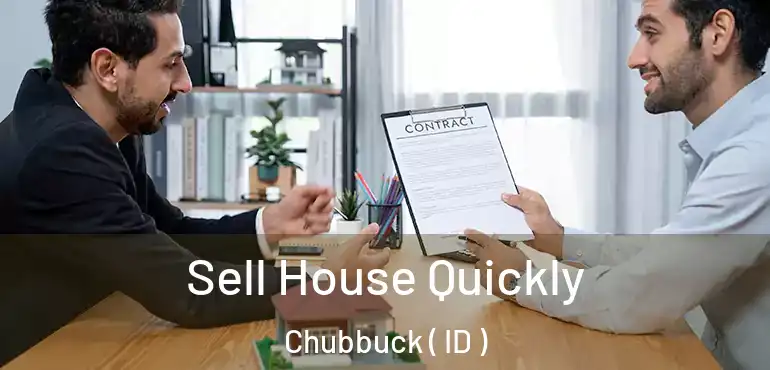  Sell House Quickly Chubbuck ( ID )