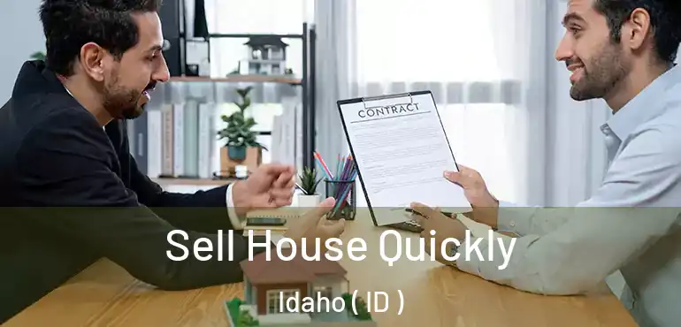  Sell House Quickly Idaho ( ID )